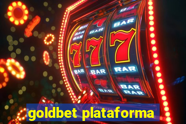 goldbet plataforma